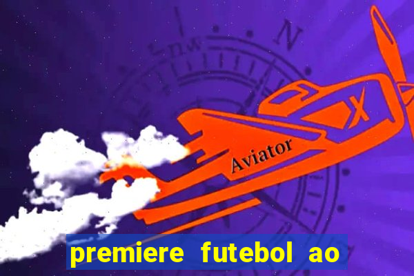 premiere futebol ao vivo hd